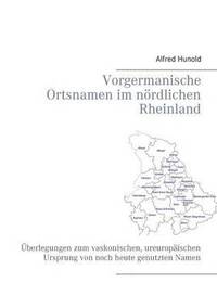 bokomslag Vorgermanische Ortsnamen im nrdlichen Rheinland