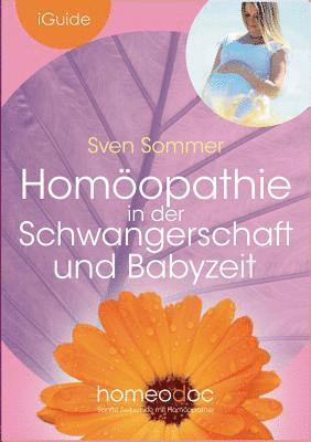 Homöopathie in der Schwangerschaft und Babyzeit