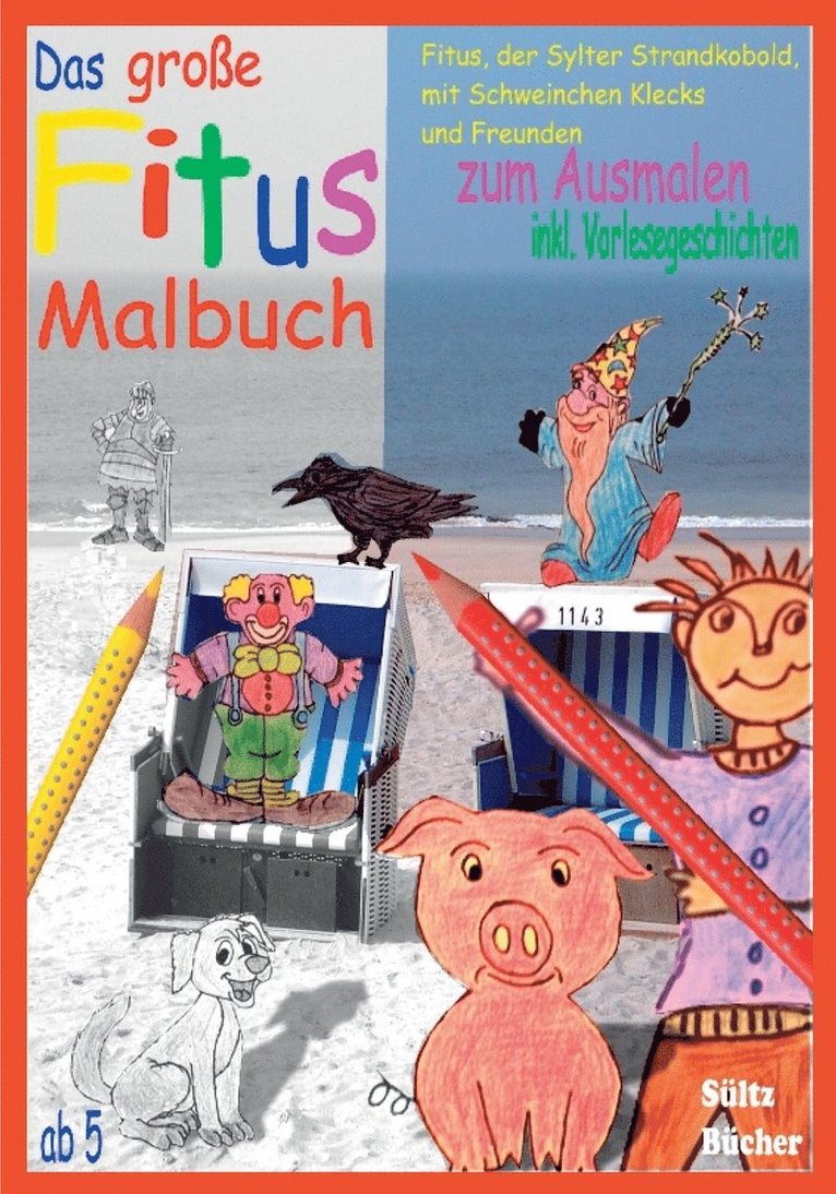 große Fitus-Malbuch - Fitus, der Sylter Strandkobold, mit Schweinchen Klecks und Freunden