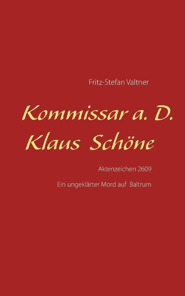 Kommissar a. D. Klaus Schne 1