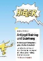 Antijagd-Training und Erziehung