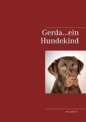 Gerda...ein Hundekind 1
