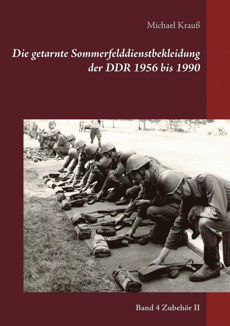 Die getarnte Sommerfelddienstbekleidung der DDR 1956 bis 1990 1