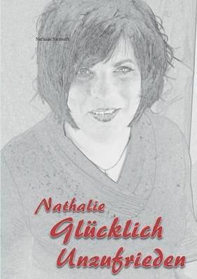 Nathalie Glcklich unzufrieden 1