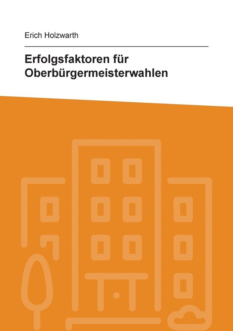 Erfolgsfaktoren für Oberbürgermeisterwahlen 1