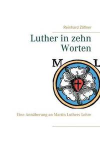 bokomslag Luther in zehn Worten