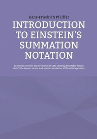 bokomslag Introduction to Einstein's Summation Notation