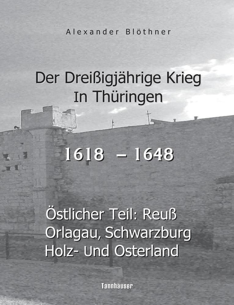 Der Dreißigjährige Krieg in Thüringen [1618-1648]