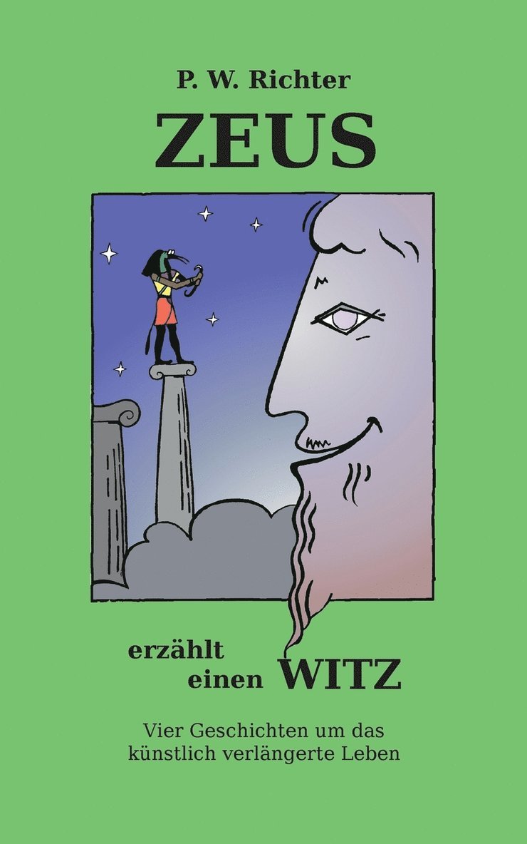 Peter Werner Richter - Zeus erzählt einen Witz, Häftad