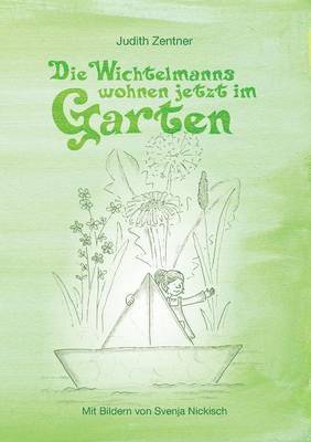 Wichtelmanns wohnen jetzt im Garten
