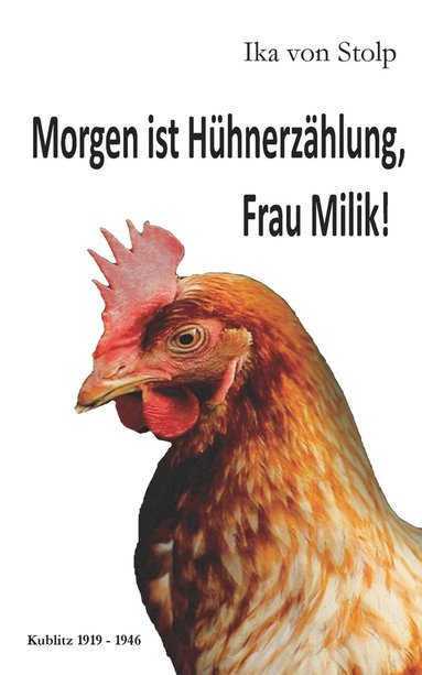 bokomslag Morgen ist Hhnerzhlung, Frau Milik!