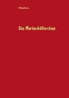 Das Marienkäferchen 1