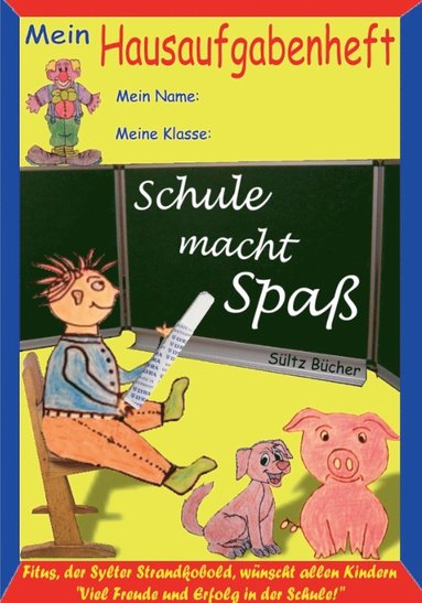 bokomslag Hausaufgabenheft - &quot;Schule macht Spa&quot;, sagt der Kobold Fitus