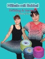 Häkeln mit Bobbel - Frühling & Sommer 1