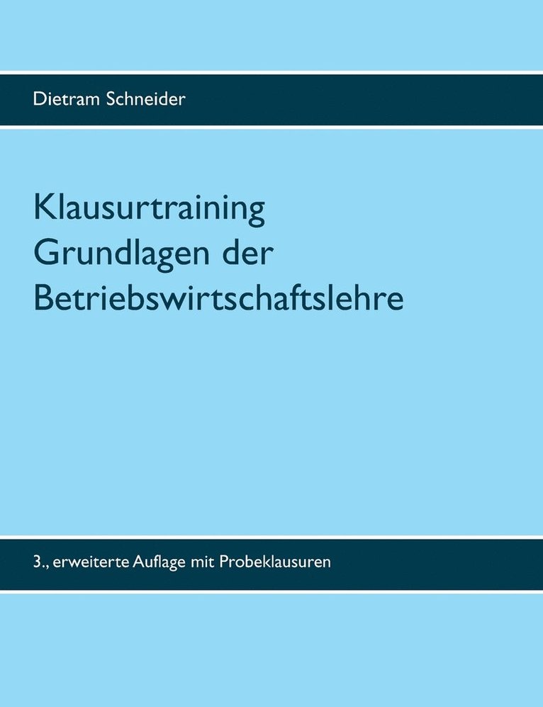 Klausurtraining Grundlagen der Betriebswirtschaftslehre 1