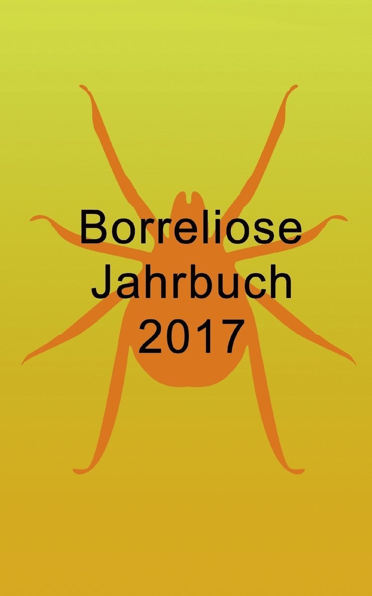 Ute Fischer, Bernhard Siegmund - Borreliose Jahrbuch 2017, Häftad