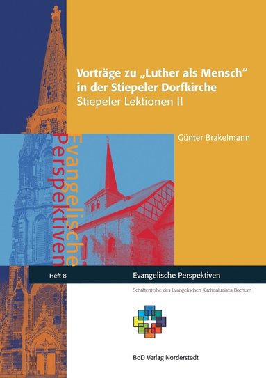 bokomslag Vortrge zu Luther als Mensch in der Stiepeler Dorfkirche