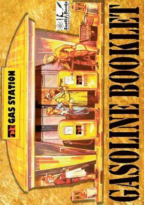 bokomslag GAS STATION GOLD - Gasoline booklet - SUELTZ BOOKS International