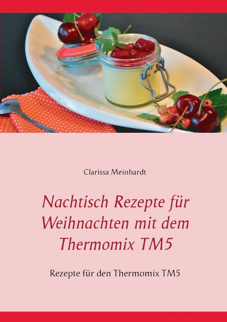 Nachtisch Rezepte fr Weihnachten mit dem Thermomix TM5 1