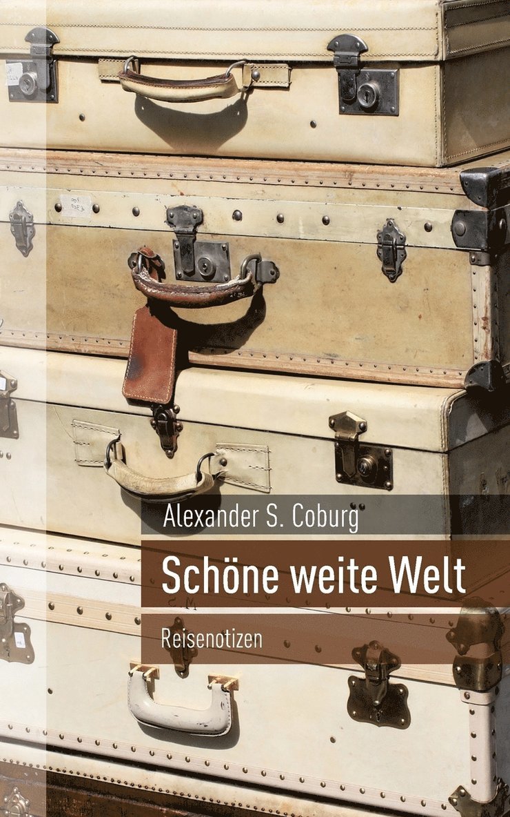 Schöne weite Welt