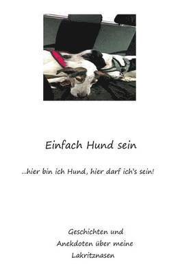 Einfach Hund sein 1