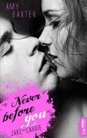 Amy Baxter - Never before you - Jake & Carrie, Häftad
