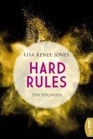 Lisa Renee Jones - Hard Rules - Dein Verlangen, Häftad