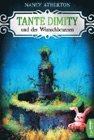 Tante Dimity und der Wunschbrunnen 1