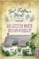 Ellen Barksdale - Tee? Kaffee? Mord! - Die letzten Worte des Ian O'Shelley, Häftad
