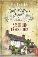 Ellen Barksdale - Tee? Kaffee? Mord! Arsen und Käsekuchen, Häftad