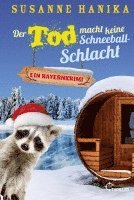 bokomslag Der Tod macht keine Schneeballschlacht