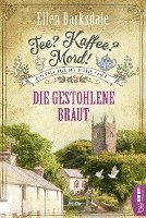 bokomslag Tee? Kaffee? Mord! Die gestohlene Braut