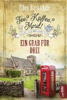 bokomslag Tee? Kaffee? Mord! Ein Grab für drei