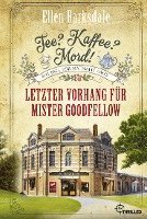 bokomslag Tee? Kaffee? Mord! Letzter Vorhang für Mister Goodfellow