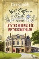 bokomslag Tee? Kaffee? Mord! Letzter Vorhang für Mister Goodfellow