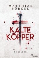 Matthias Bürgel - Kalte Körper, Häftad