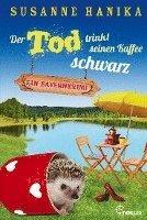Susanne Hanika - Der Tod trinkt seinen Kaffee schwarz, Häftad