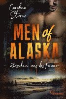 bokomslag Men of Alaska - Zwischen uns das Feuer