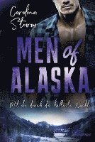 bokomslag Men of Alaska - Mit dir durch die kälteste Nacht