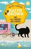Ralph Sander - Kater Brown und der lügende Holländer, Häftad