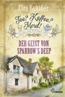 bokomslag Tee? Kaffee? Mord! Der Geist von Sparrow's Deep