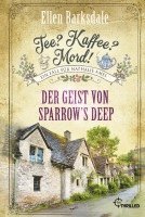 Ellen Barksdale - Tee? Kaffee? Mord! Der Geist von Sparrow's Deep, Häftad