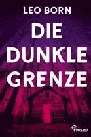 Die dunkle Grenze 1