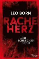 Racheherz. Der Schrecken in dir 1