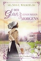 bokomslag Der Glanz eines neuen Morgens - Töchter der Freiheit