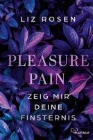 Liz Rosen - Pleasure and Pain - Zeig mir deine Finsternis, Häftad