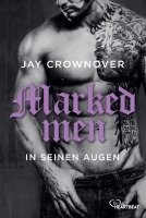Jay Crownover - Marked Men: In seinen Augen, Häftad