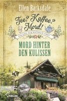Ellen Barksdale - Tee? Kaffee? Mord! Mord hinter den Kulissen, Häftad