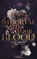Sara Hill - Immortal with your blood, Häftad. Tillgänglighet: Lägg i varukorg
