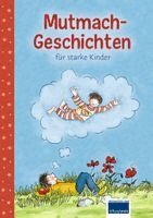 Ullmann Medien - Mutmach-Geschichten, Inbunden